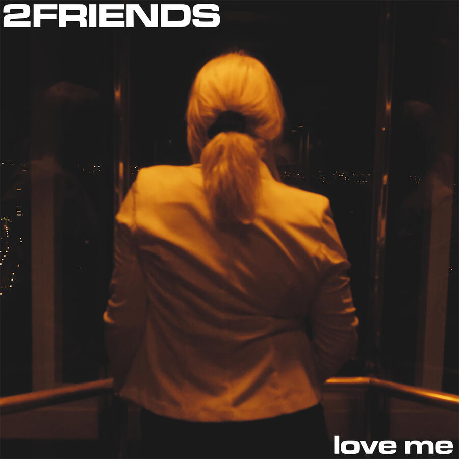 2FRIENDS - Love Me